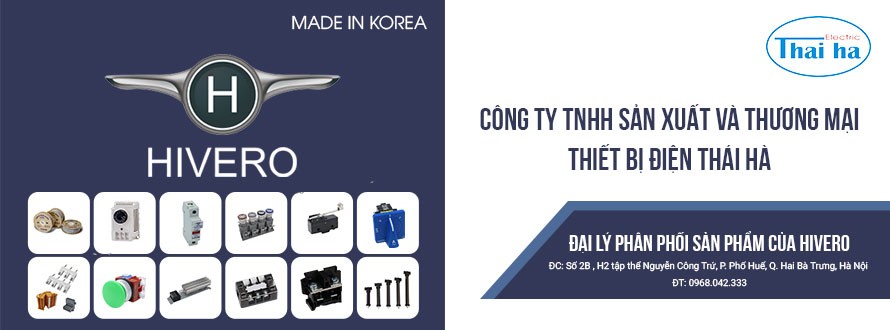 CÔNG TY TNHH SẢN XUẤT VÀ THƯƠNG MẠI THIẾT BỊ ĐIỆN THÁI HÀ  ĐẠI LÝ PHÂN PHỐI SẢN PHẨM CỦA HIVERO  ĐC: Số 2B , H2 tập thể Nguyễn Công Trứ, P. Phố Huế, Q. Hai Bà Trưng, Hà Nội   ĐT: 0968.042.333