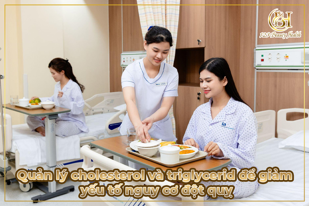 Quản lý cholesterol và triglycerid để giảm yếu tố nguy cơ đột quỵ