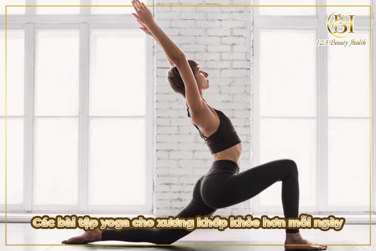 Các bài tập yoga cho xương khớp khỏe hơn mỗi ngày