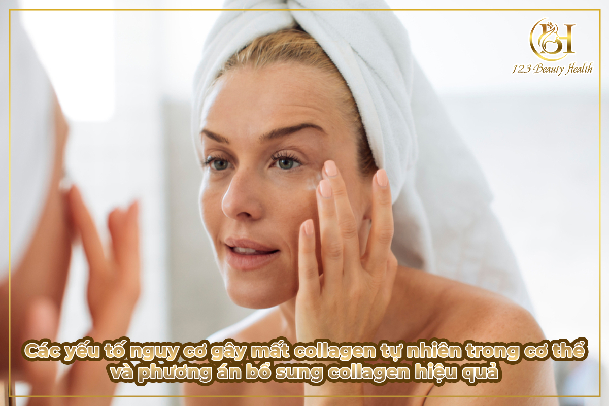 Các yếu tố nguy cơ gây mất collagen tự nhiên trong cơ thể và phương án bổ sung collagen hiệu quả