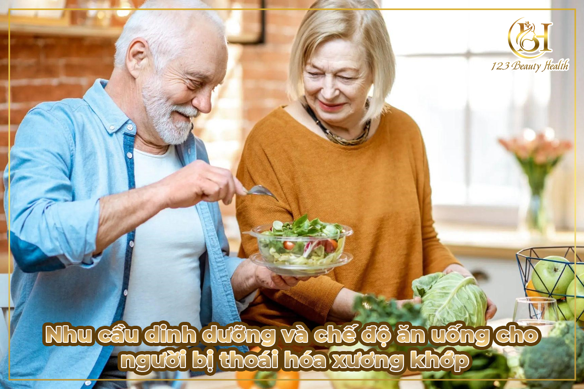 Nhu cầu dinh dưỡng và chế độ ăn uống cho người bị thoái hóa xương khớp