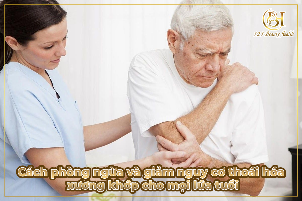 Cách phòng ngừa và giảm nguy cơ thoái hóa xương khớp cho mọi lứa tuổi