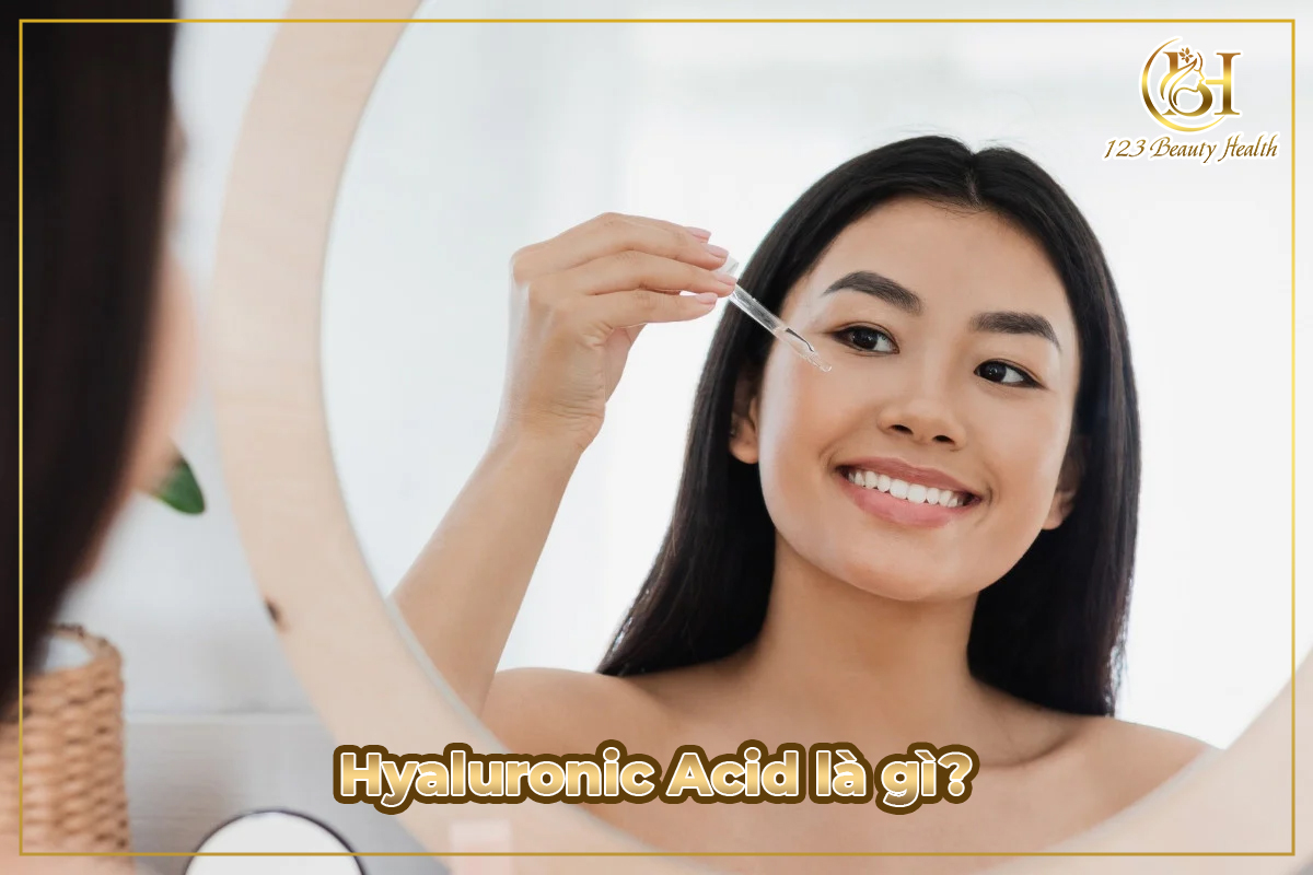 Hyaluronic Acid là gì?