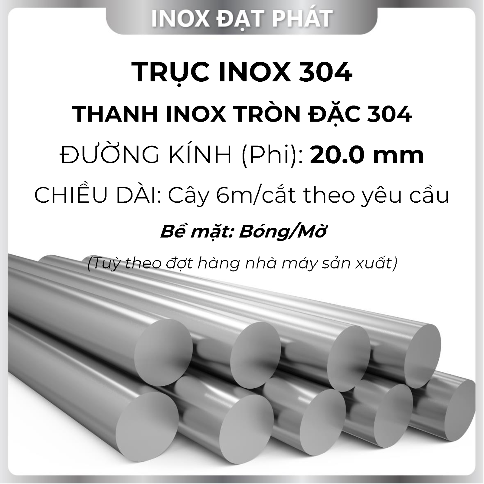 Trục Inox Tròn Đặc 304 phi 20.0 mm / 20.0 ly Công ty Inox Đạt Phát