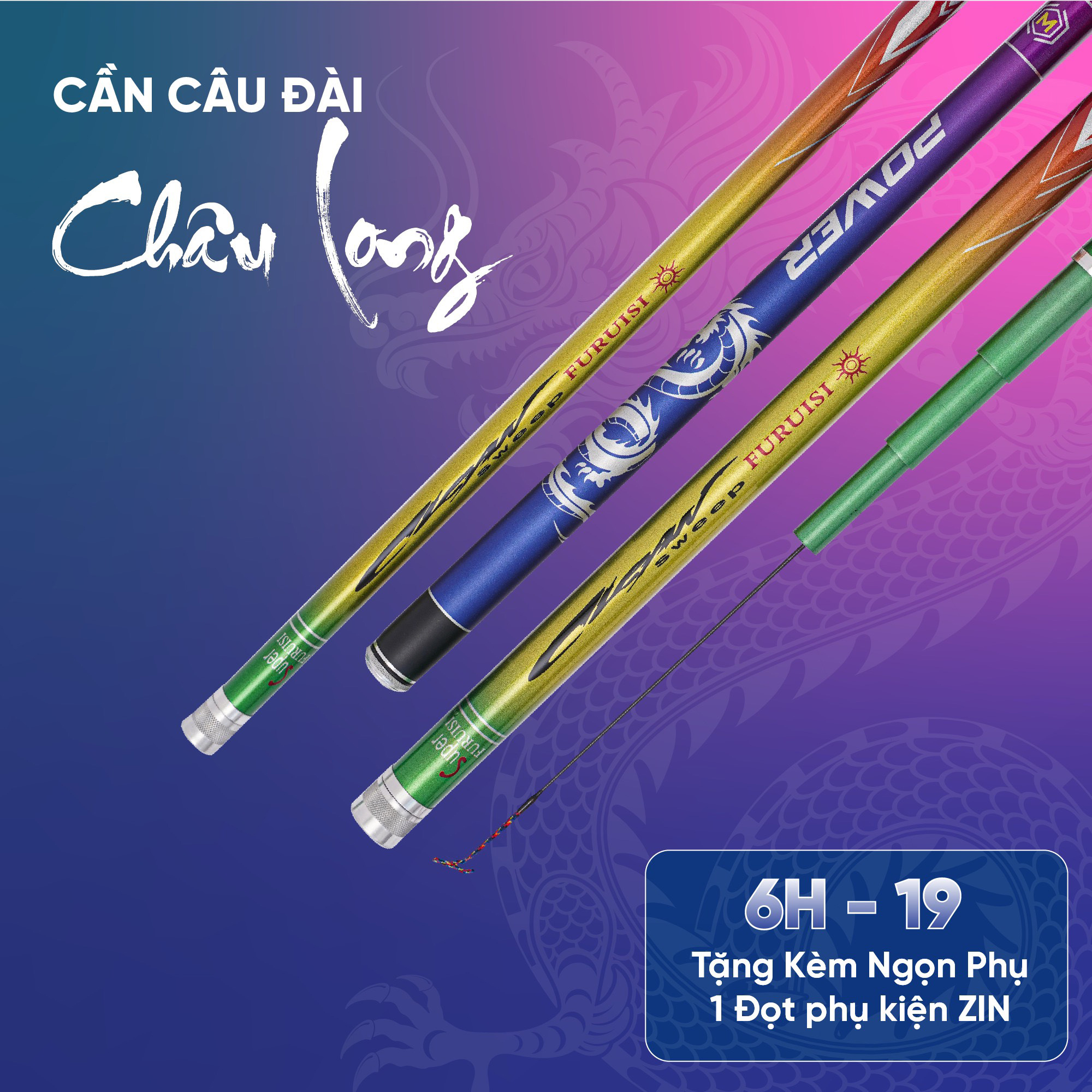 Cần Câu Tay Châu Long ( Tặng Kèm Đọt Rin ) Độ Cứng 6h - 19i