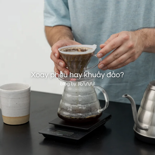 Xoay phễu hay khuấy đảo?