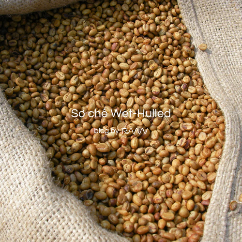 Sơ chế Wet-Hulled