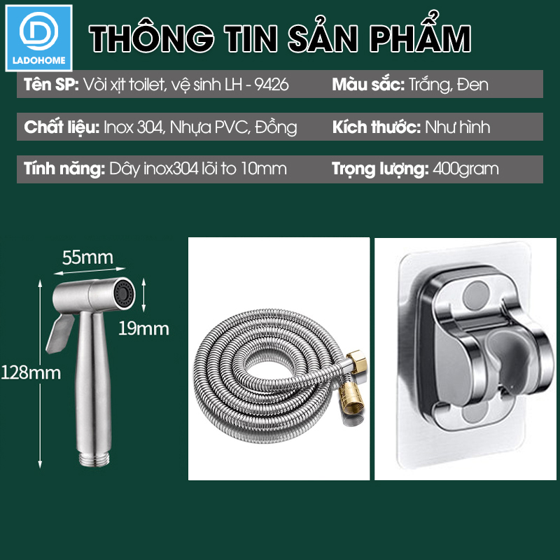 Bộ vòi xịt vệ sinh, vòi xịt toilet LD-9426 với đầu xịt inox 304 kết hợp dây dẫn lõi to 10mm giúp tăng lưu lượng nước
