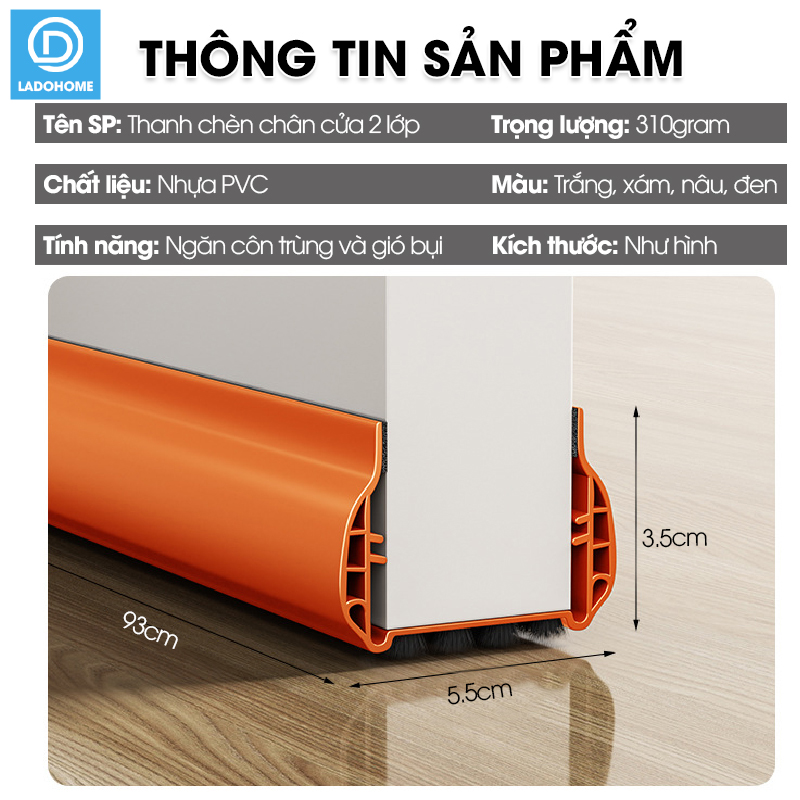 Thanh chèn chân cửa cải tiến với 2 lớp tăng khả năng cách âm và đáy lông đệm dể dàng đóng mở, ngăn côn trùng và gió bụi