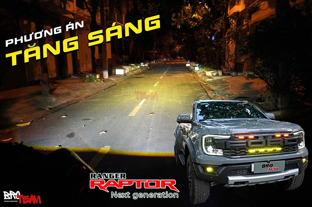 Độ Đèn Tăng Sáng Cho Ford Ranger Raptor: Chiếu Sáng Đỉnh Cao