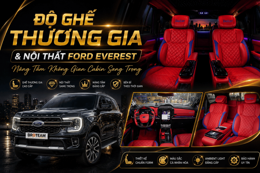 Độ Ghế Thương Gia & Nội Thất Ford Everest – Nâng Tầm Không Gian Cabin Sang Trọng