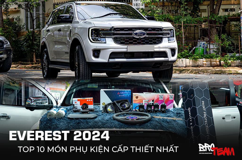 Phụ Kiện Ford Everest 2024 Cấp Thiết Tăng An Toàn, Hiệu Suất Vượt Trội