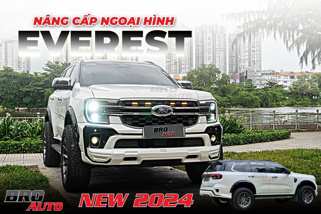 Ford Everest Nâng Cấp Ngoại Hình - Bứt Phá Cá Tính, Chinh Phục Mọi Hành Trình