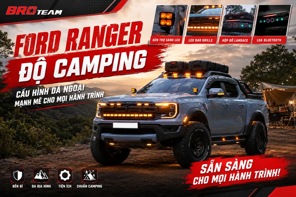 Ford Ranger Độ Camping – Cấu Hình Dã Ngoại Mạnh Mẽ Cho Mọi Hành Trình