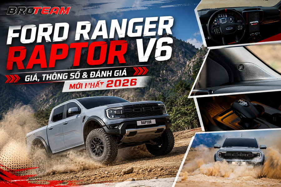 Ford Ranger Raptor V6: Giá Bán, Thông Số Kỹ Thuật Và Đánh Giá Chi Tiết 2026