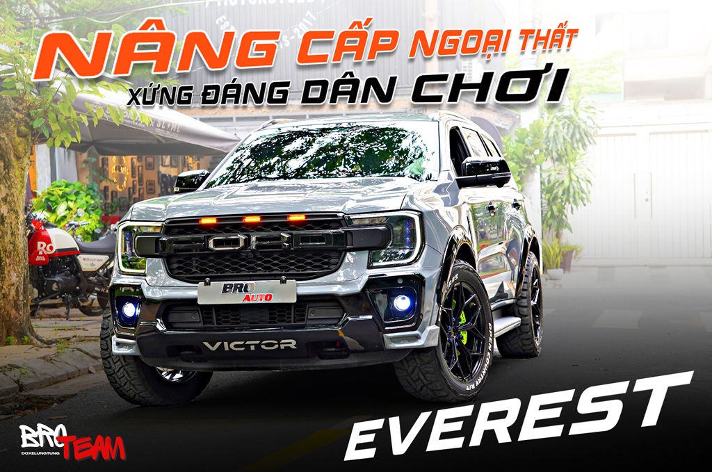 Gói Nâng Cấp Ngoại Thất Cho Everest Toàn Diện - Xứng Đáng Dân Chơi