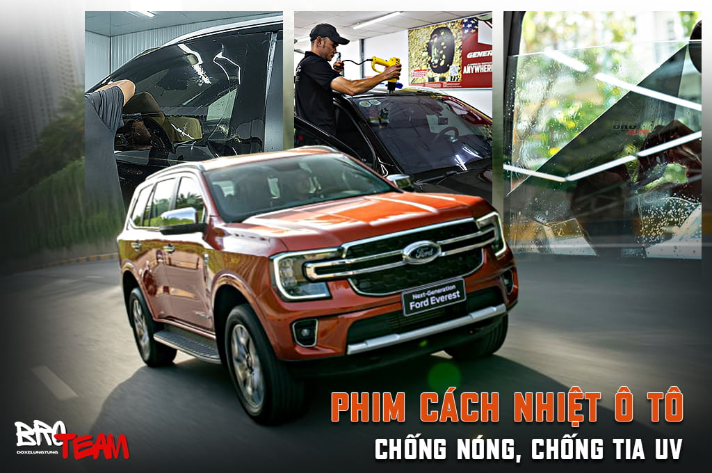 Trọn bộ về phim cách nhiệt cho ô tô – Chống nóng, chống tia UV hiệu quả