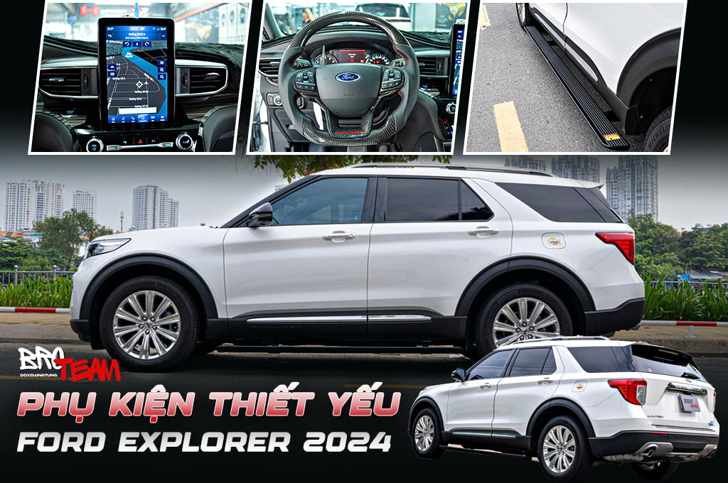Phụ Kiện Độ Xe Ford Explorer 2024 – Thẩm Mỹ Và Tiện Ích Hoàn Hảo