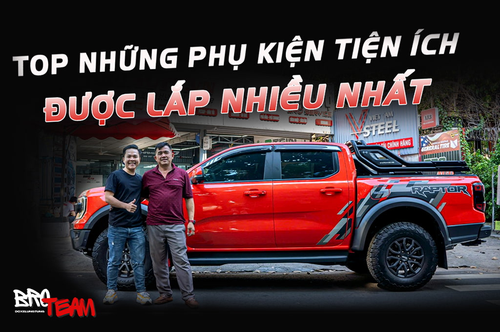 Phụ Kiện Ford Ranger Raptor Thiết Yếu Tối Ưu Tiện Nghi và Bảo Vệ Xe