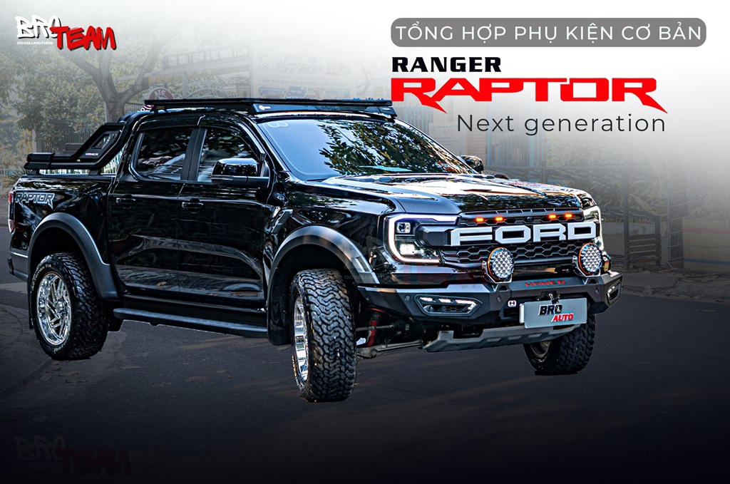 Phụ Kiện Nâng Cấp Cơ Bản Cho Ford Ranger Raptor 2025 mà dân off-road không nên bỏ lỡ 