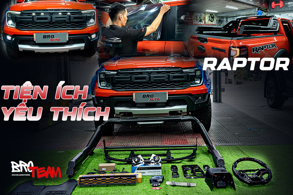 Raptor Độ Tiện Ích Toàn Diện Tăng Cường Trải Nghiệm Lái Xe Vượt Bậc