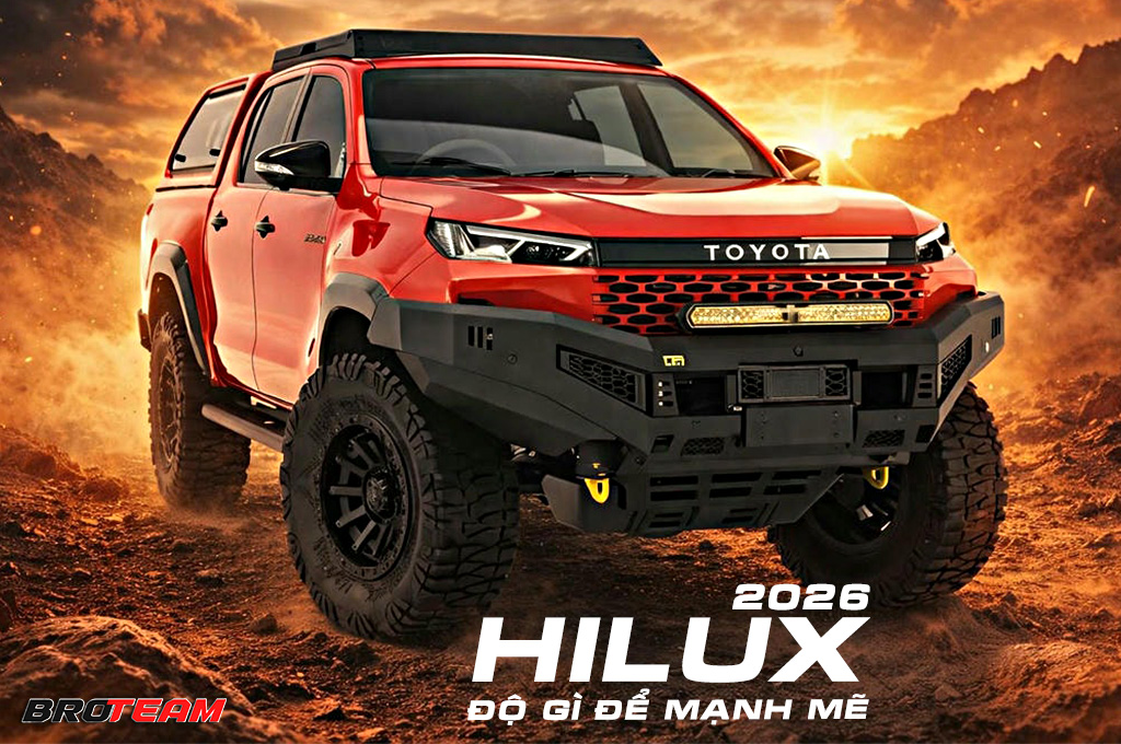 Toyota Hilux 2026 độ gì đẹp để vừa mạnh mẽ vừa cá tính ?