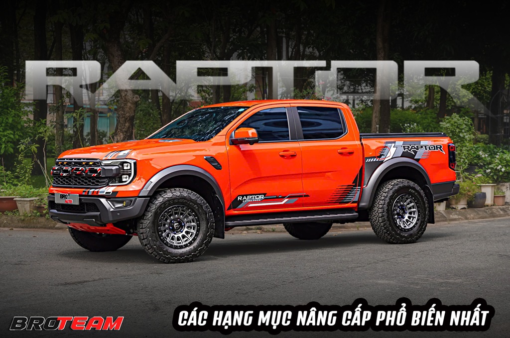 Top xu hướng độ xe bán tải Ford Raptor được ưa chuộng nhất hiện nay