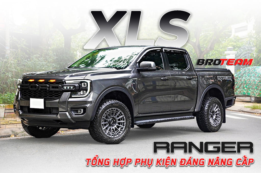 Ford Ranger XLS độ chuẩn chất - Tạo dấu ấn riêng theo phong cách mạnh mẽ