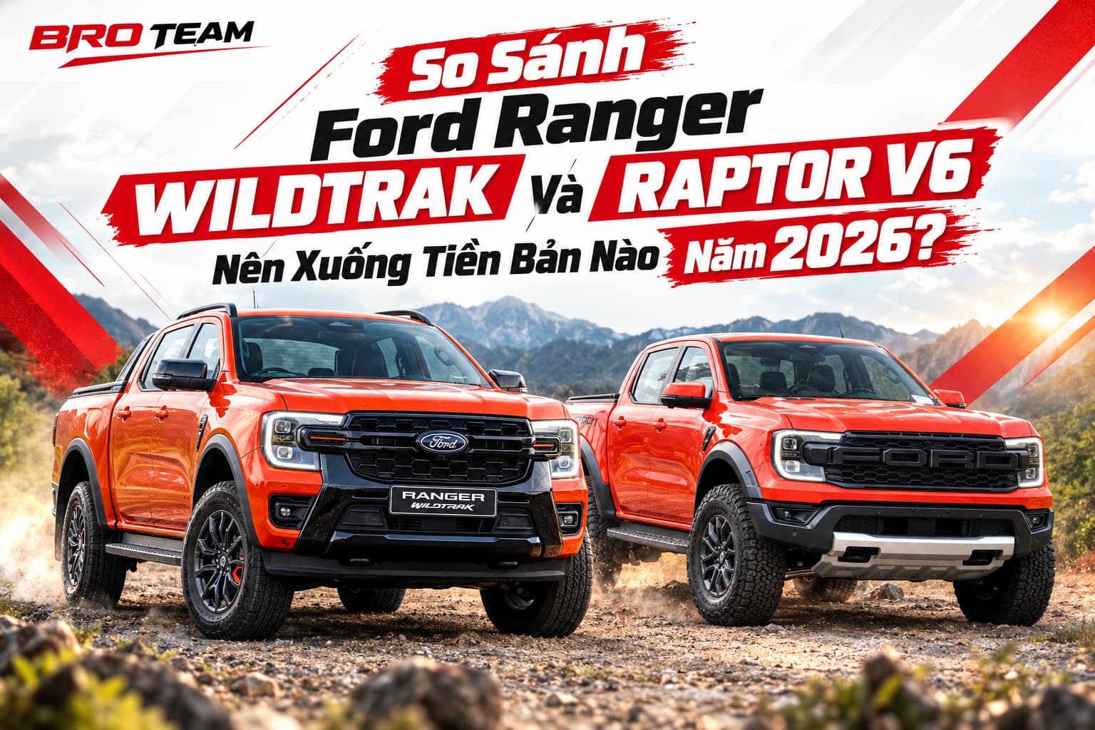 so sánh Ford Ranger Wildtrak Và Raptor V6