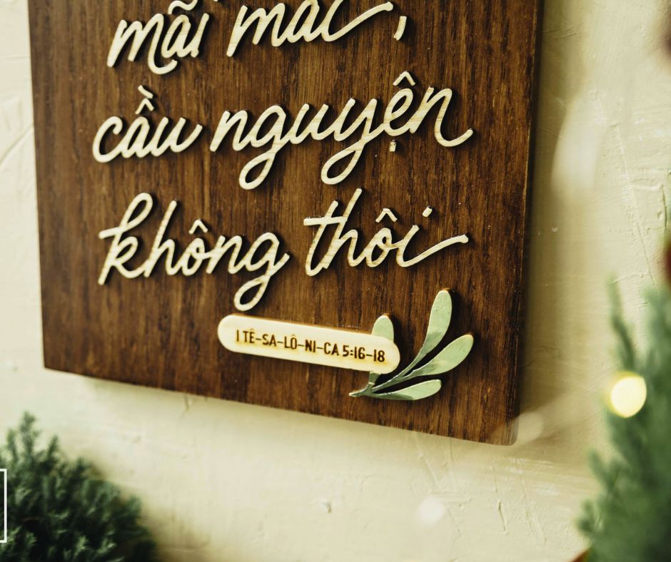 [Faith works] Tranh gỗ Câu gốc I Tê-sa-lô-ni-ca 5:16-18 (Hãy vui-mừng mãi mãi,...) Olive leaves - Moses Vòm