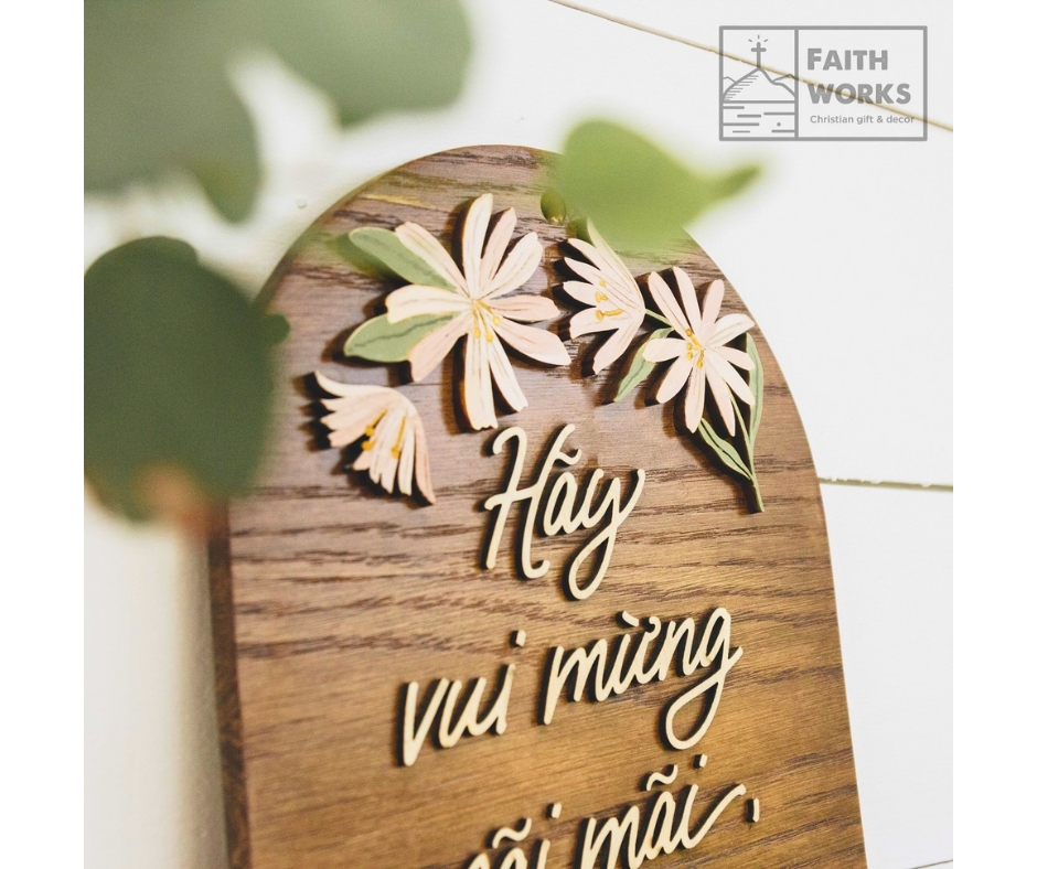 [Faithworks] Tranh gỗ Câu gốc I Tê-sa-lô-ni-ca 5:16-18 (Hãy vui-mừng mãi mãi,...) Orange Chamomile - Moses Vòm