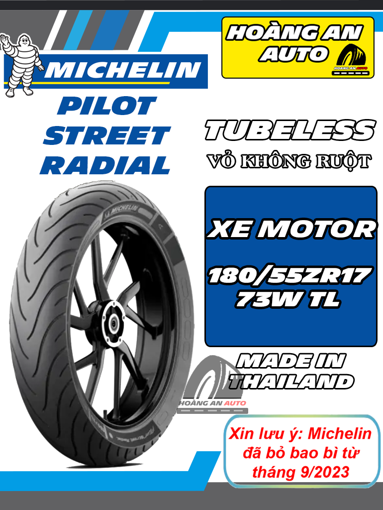 MICHELIN PILOT STREET RADIAL SIZE 180/55ZR17 - VỎ KHÔNG RUỘT