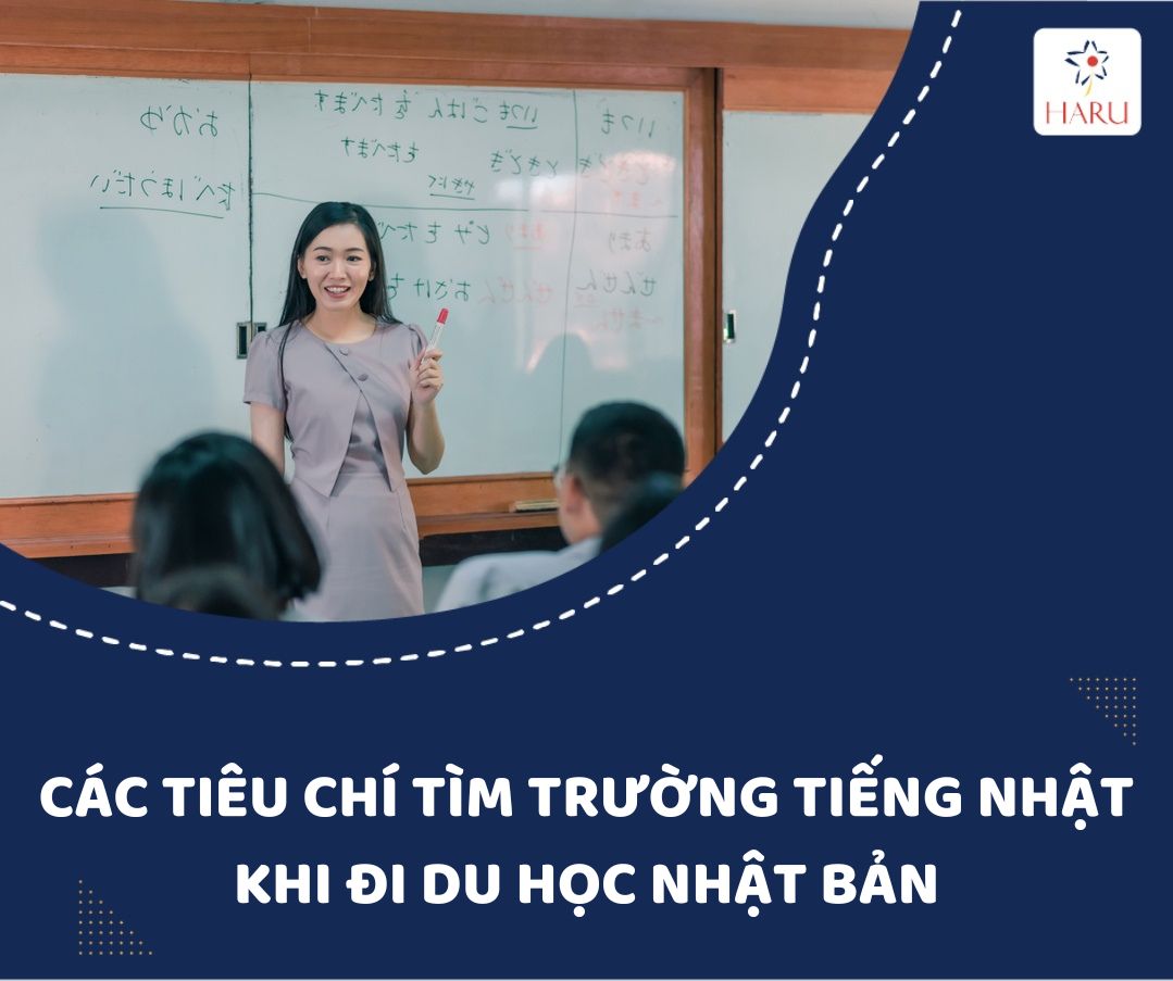 TIÊU CHÍ TÌM TRƯỜNG NHẬT NGỮ KHI ĐI DU HỌC NHẬT BẢN