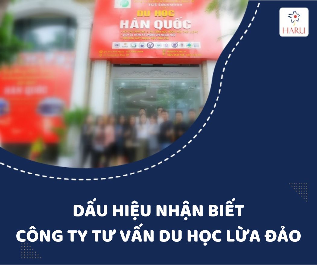 DẤU HIỆU NHẬN BIẾT CÔNG TY TƯ VẤN DU HỌC LỪA ĐẢO