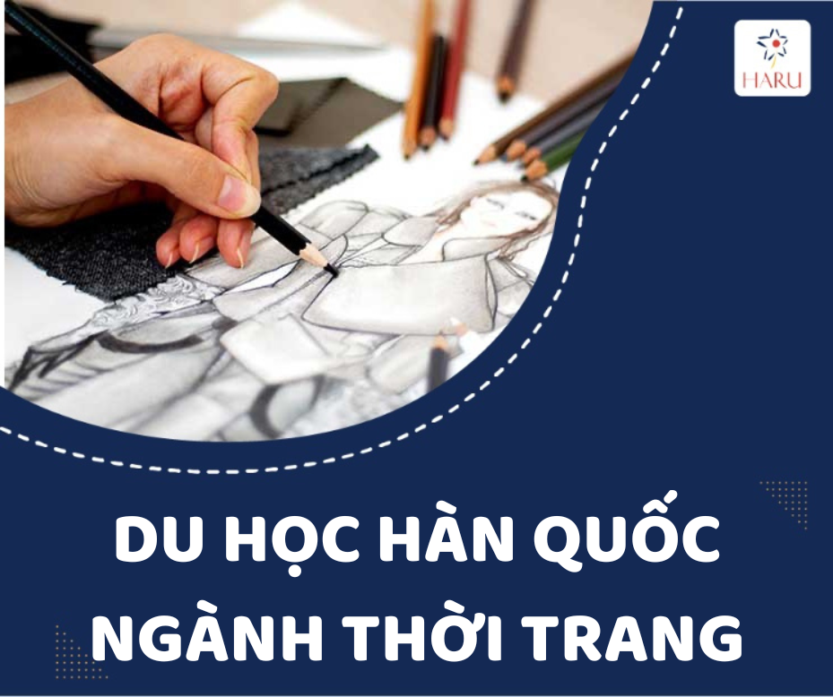 CÓ NÊN DU HỌC HÀN QUỐC NGÀNH THỜI TRANG?