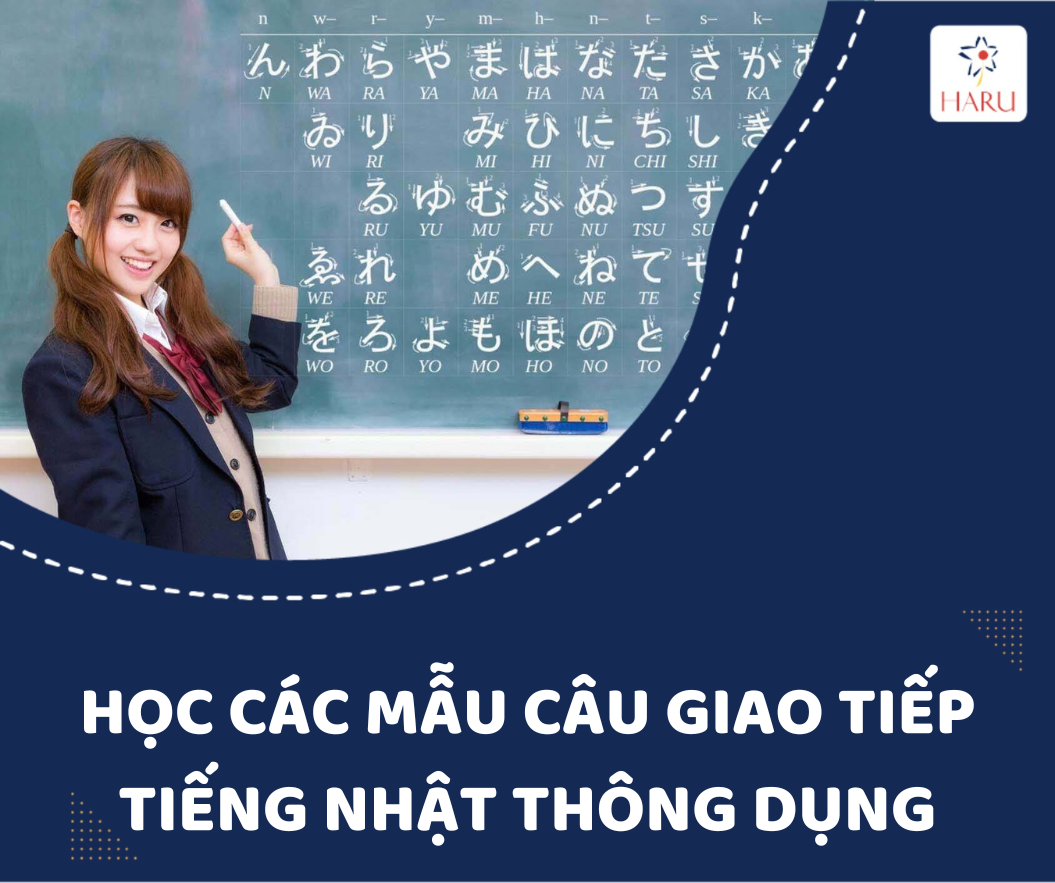 BỎ TÚI NGAY CÁC MẪU CÂU GIAO TIẾP TIẾNG NHẬT THÔNG DỤNG