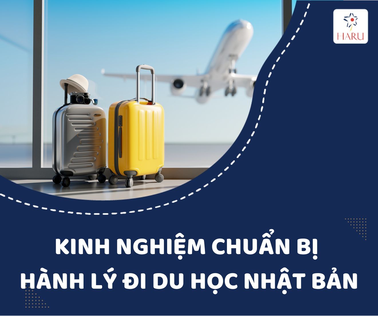 KINH NGHIỆM CHUẨN BỊ HÀNH LÝ ĐI DU HỌC
