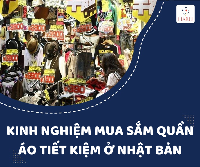 KINH NGHIỆM MUA SẮM QUẦN ÁO TIẾT KIỆM Ở NHẬT BẢN