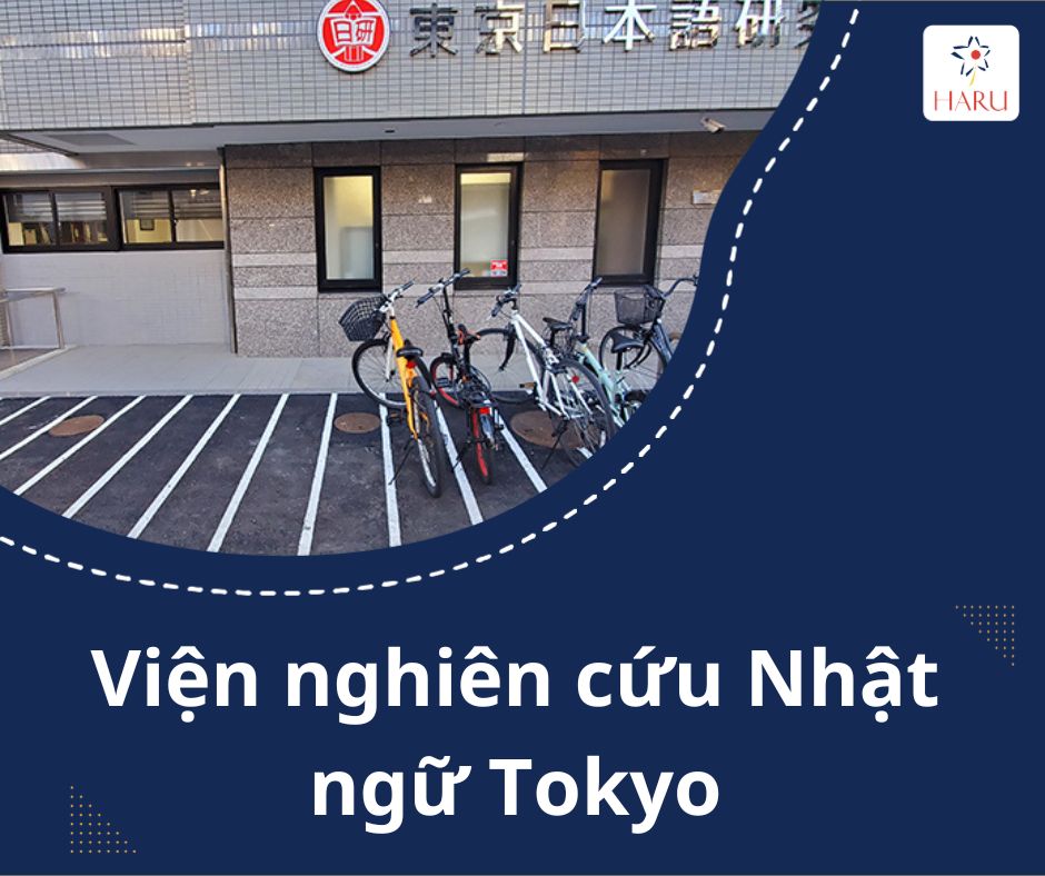 Viện nghiên cứu Nhật ngữ Tokyo - Du học Quốc tế HARU