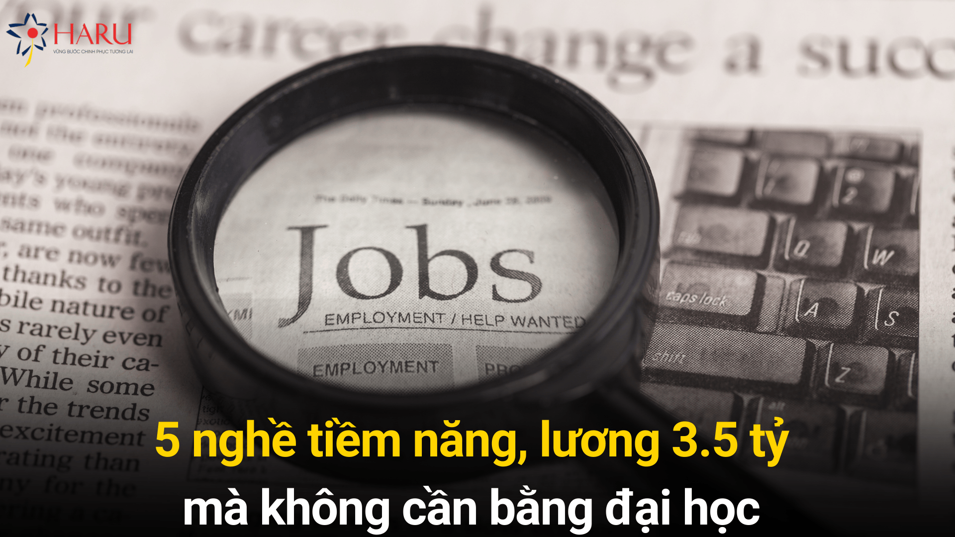 5 nghề tiềm năng, lương 3.5 tỷ mà không cần bằng đại học | Hướng Nghiệp HARU 5 nghề tiềm năng, lương 3.5 tỷ mà không cần bằng đại học | Hướng Nghiệp HARU