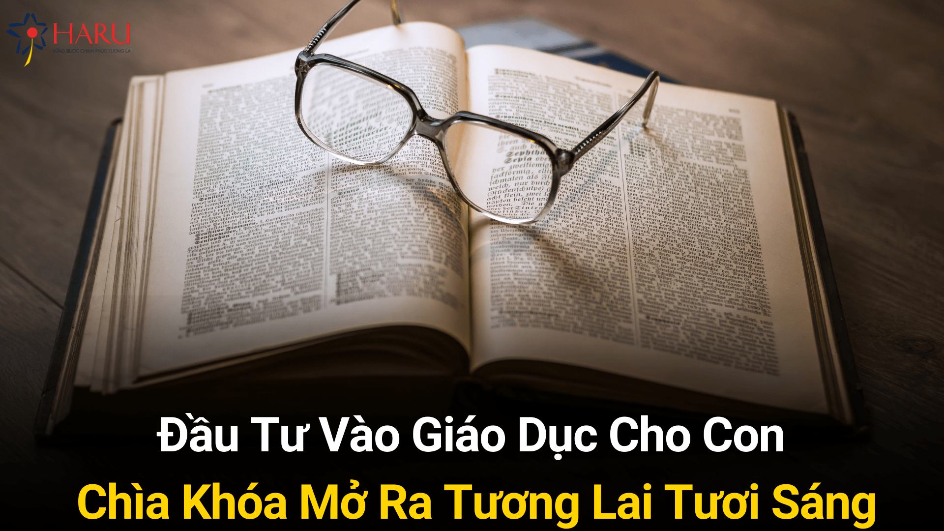 Đầu Tư Vào Giáo Dục Cho Con: Chìa Khóa Mở Ra Tương Lai Tươi Sáng