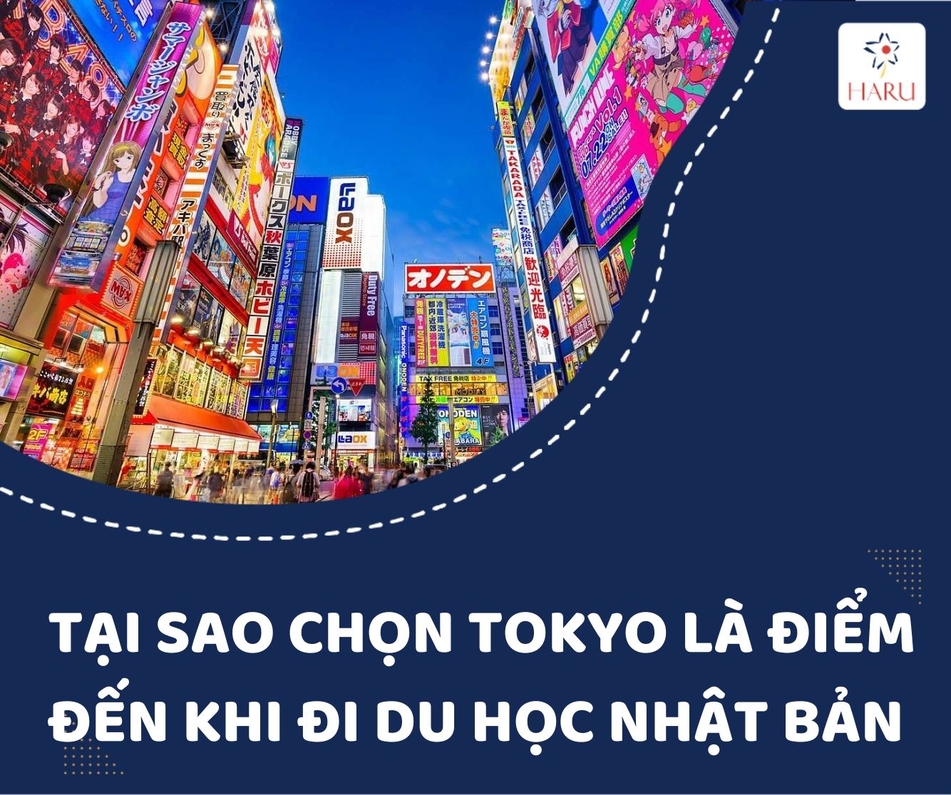 CÓ NÊN CHỌN TOKYO LÀ ĐIỂM ĐẾN KHI ĐI DU HỌC NHẬT BẢN