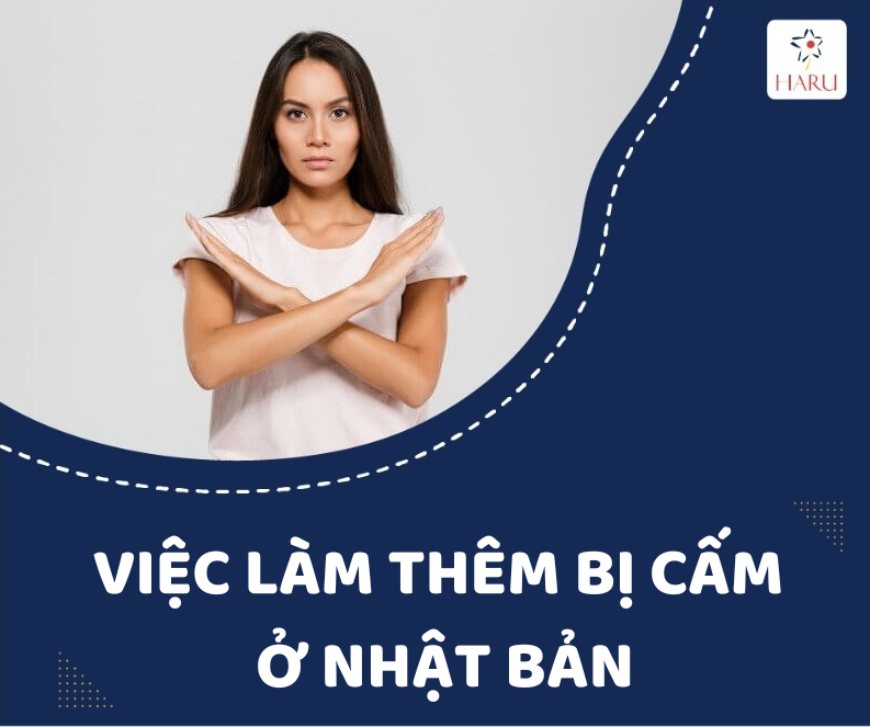 NHỮNG VIỆC LÀM THÊM BỊ CẤM Ở NHẬT BẢN