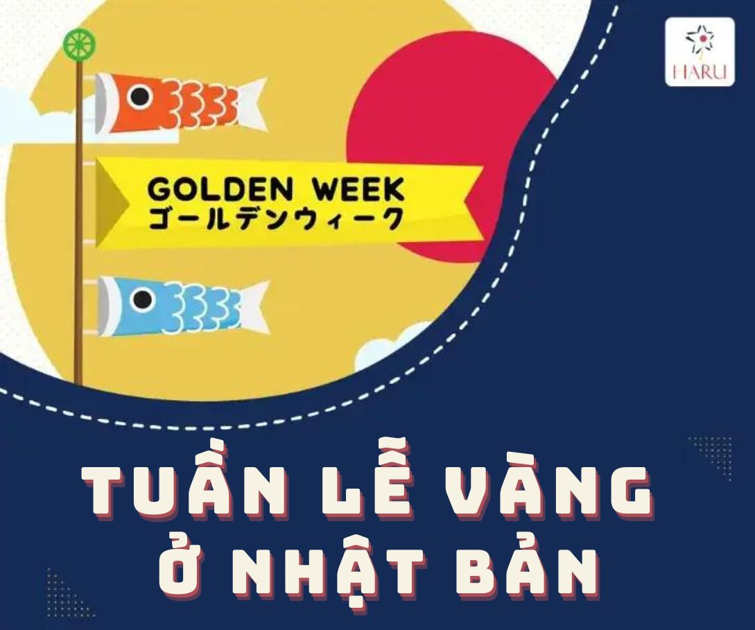 TUẦN LỄ VÀNG NHẬT BẢN LÀ GÌ?