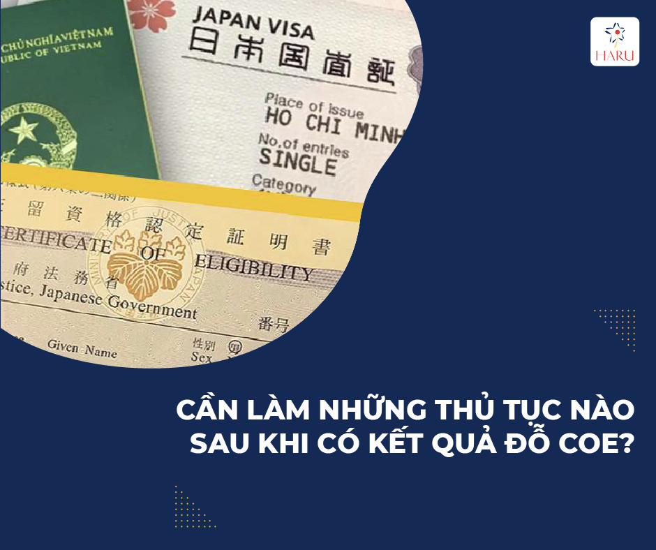 CẦN LÀM NHỮNG THỦ TỤC NÀO SAU KHI ĐỖ COE?