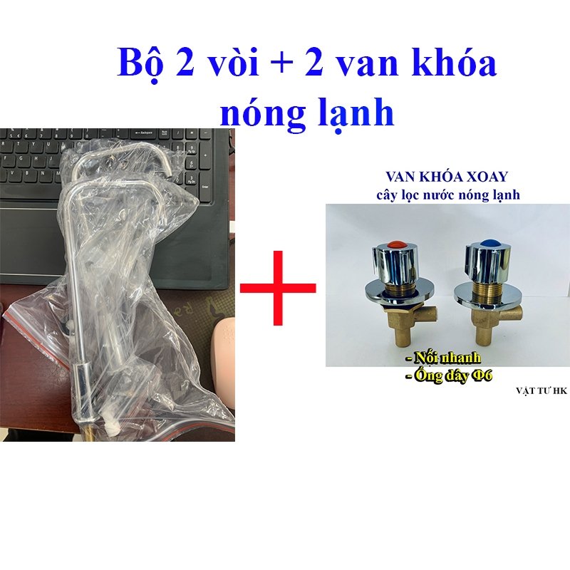 Combo 2c Vòi Nóng Lạnh + 2c Củ khóa xoay (Nóng + Lạnh) dùng cho cây lọc nước nóng lạnh gia đình