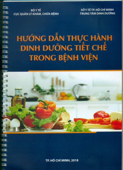 HƯỚNG DẪN THỰC HÀNH DINH DƯỠNG TIẾT CHẾ TRONG BỆNH VIỆN