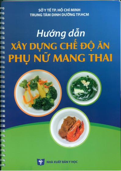 HƯỚNG DẪN XÂY DỰNG CHẾ ĐỘ ĂN PHỤ NỮ MANG THAI