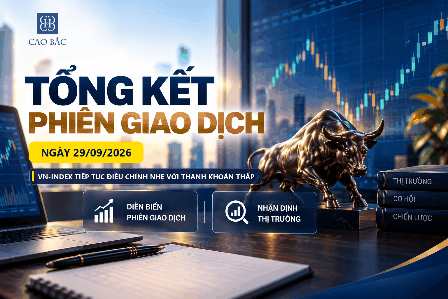 Thị trường chứng khoán ngày 29/9/2026: Tiếp Tục Điều Chỉnh Nhẹ Với Thanh Khoản Thấp