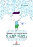 CẨM NANG CON TRAI TUỔI DẬY THÌ - QUYỂN 1 - SỔ TAY KIẾN THỨC SINH LÍ